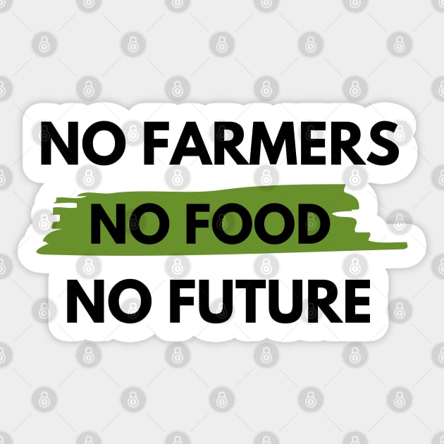 No farmers no food no future Sticker by Petalprints